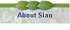 About Sian